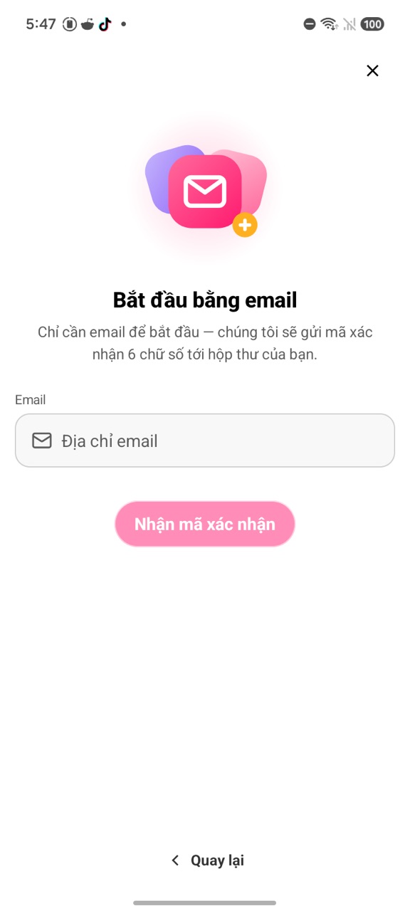 Màn Bắt đầu bằng email với ô Email và nút Nhận mã xác nhận