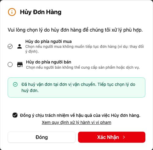 Hộp Hủy Đơn Hàng: chọn lý do, tích ô đồng ý chịu trách nhiệm, nút Xác Nhận